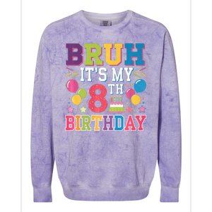 Bruh Its My 8th Birthday 8 Year Old Birthday Party Fun Colorblast Crewneck Sweatshirt