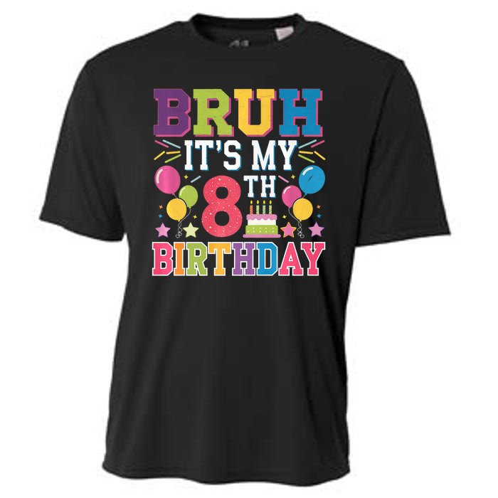 Bruh Its My 8th Birthday 8 Year Old Birthday Party Fun Cooling Performance Crew T-Shirt