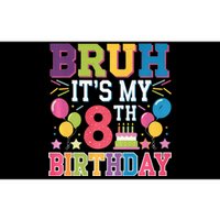 Bruh Its My 8th Birthday 8 Year Old Birthday Party Fun Bumper Sticker