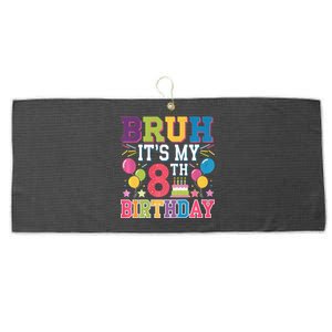 Bruh Its My 8th Birthday 8 Year Old Birthday Party Fun Large Microfiber Waffle Golf Towel