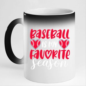 Baseball Is My Favorite Season Great Gift 11oz Black Color Changing Mug