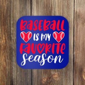 Baseball Is My Favorite Season Great Gift Coaster