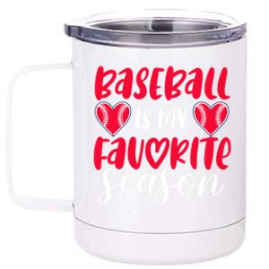 Baseball Is My Favorite Season Great Gift 12 oz Stainless Steel Tumbler Cup