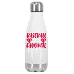 Baseball Is My Favorite Season Great Gift Stainless Steel Insulated Water Bottle