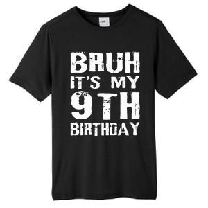 Bruh It's My 9th Birthday 9 Year Old  Tall Fusion ChromaSoft Performance T-Shirt