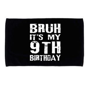 Bruh It's My 9th Birthday 9 Year Old  Microfiber Hand Towel