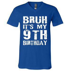 Bruh It's My 9th Birthday 9 Year Old  V-Neck T-Shirt