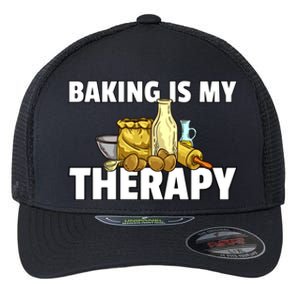 Baking Is My Therapy Bake For Bakery Baker Gift Flexfit Unipanel Trucker Cap