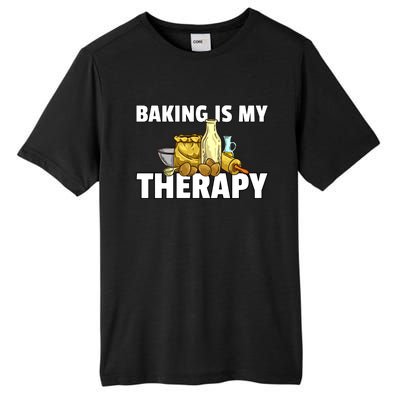 Baking Is My Therapy Bake For Bakery Baker Gift Tall Fusion ChromaSoft Performance T-Shirt