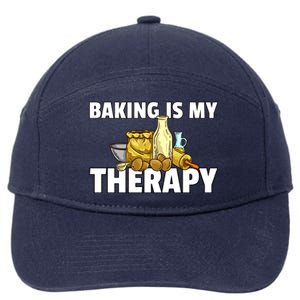 Baking Is My Therapy Bake For Bakery Baker Gift 7-Panel Snapback Hat