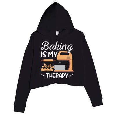 Baking Is My Therapy Design Of Electric Mixer And Rolling Pin Gift Crop Fleece Hoodie