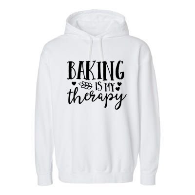 Baking Is My Therapy Gift For Baker Lover Mom Mother Gift Cool Gift Garment-Dyed Fleece Hoodie