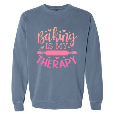 Baking Is My Therapy Don't Need A Rehab But Flour And Sugar Cute Gift Garment-Dyed Sweatshirt