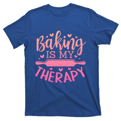 Baking Is My Therapy Don't Need A Rehab But Flour And Sugar Cute Gift T-Shirt