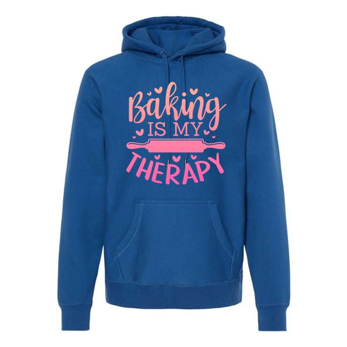 Baking Is My Therapy Don't Need A Rehab But Flour And Sugar Cute Gift Premium Hoodie