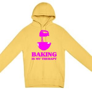 Baking Is My Therapy Foodie Cookie Baker Bakery Gift Premium Pullover Hoodie