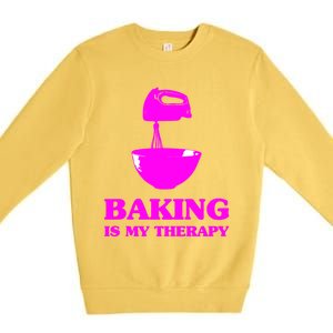 Baking Is My Therapy Foodie Cookie Baker Bakery Gift Premium Crewneck Sweatshirt