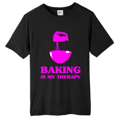 Baking Is My Therapy Foodie Cookie Baker Bakery Gift Tall Fusion ChromaSoft Performance T-Shirt