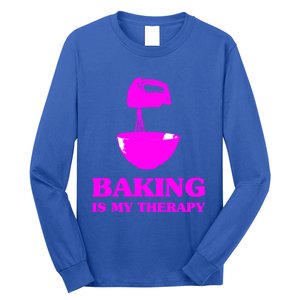 Baking Is My Therapy Foodie Cookie Baker Bakery Gift Long Sleeve Shirt