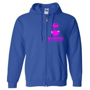 Baking Is My Therapy Foodie Cookie Baker Bakery Gift Full Zip Hoodie