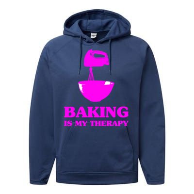 Baking Is My Therapy Foodie Cookie Baker Bakery Gift Performance Fleece Hoodie