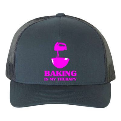 Baking Is My Therapy Foodie Cookie Baker Bakery Gift Yupoong Adult 5-Panel Trucker Hat