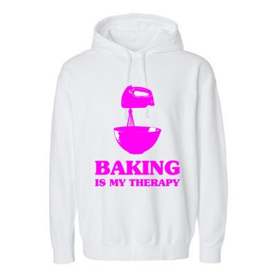 Baking Is My Therapy Foodie Cookie Baker Bakery Gift Garment-Dyed Fleece Hoodie