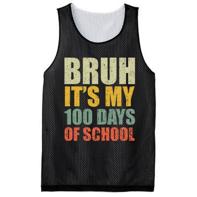 Bruh Its My 100 Days Of School 100th Day Of School Mesh Reversible Basketball Jersey Tank