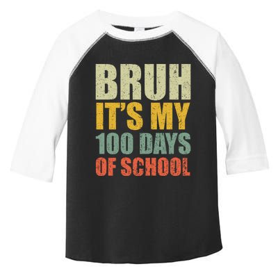 Bruh Its My 100 Days Of School 100th Day Of School Toddler Fine Jersey T-Shirt