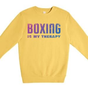 Boxing Is My Therapy Boxer Cool Gift Premium Crewneck Sweatshirt