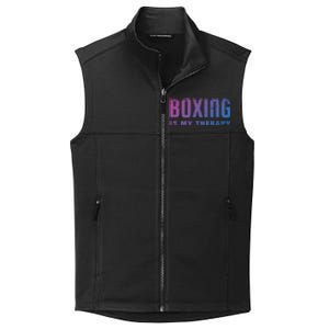 Boxing Is My Therapy Boxer Cool Gift Collective Smooth Fleece Vest