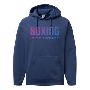 Boxing Is My Therapy Boxer Cool Gift Performance Fleece Hoodie