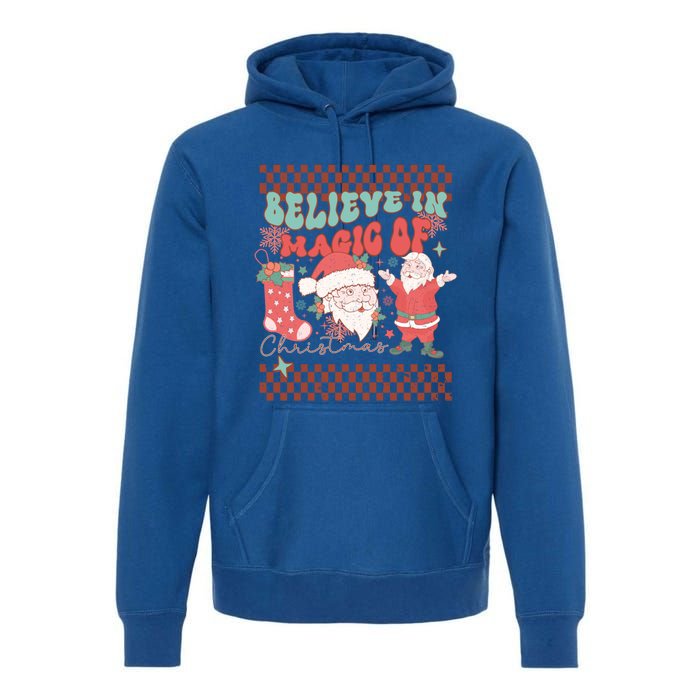 Believe In Magic Of Christmas Groovy Retro Christmas Santa Funny Gift Premium Hoodie