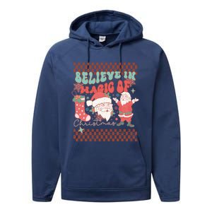 Believe In Magic Of Christmas Groovy Retro Christmas Santa Funny Gift Performance Fleece Hoodie