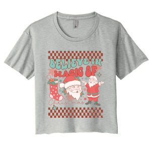 Believe In Magic Of Christmas Groovy Retro Christmas Santa Funny Gift Women's Crop Top Tee