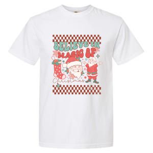 Believe In Magic Of Christmas Groovy Retro Christmas Santa Funny Gift Garment-Dyed Heavyweight T-Shirt