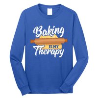 Baking Is My Therapy Baker Bake Bakery Owner Pastry Maker Great Gift Long Sleeve Shirt