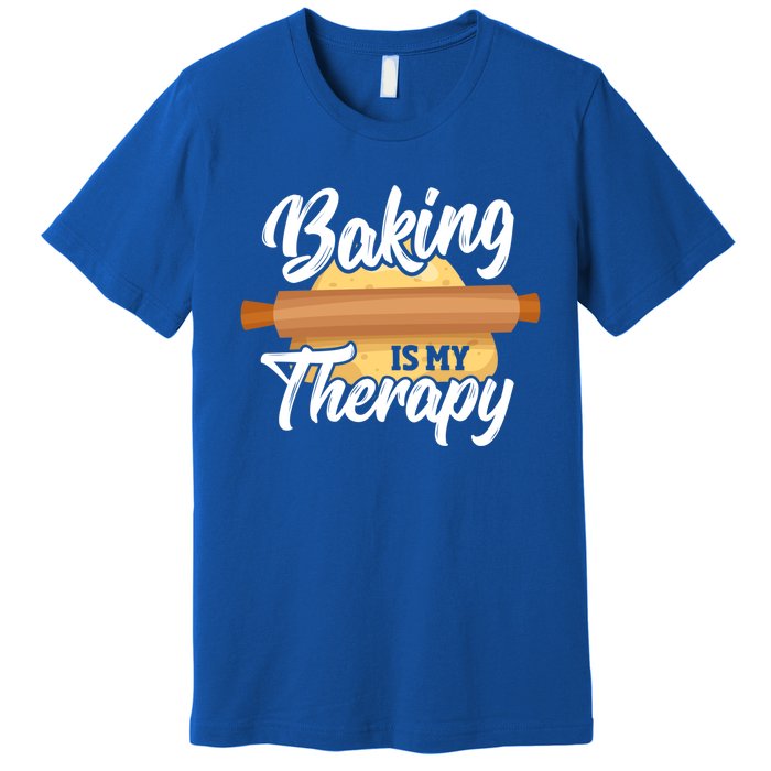 Baking Is My Therapy Baker Bake Bakery Owner Pastry Maker Great Gift Premium T-Shirt