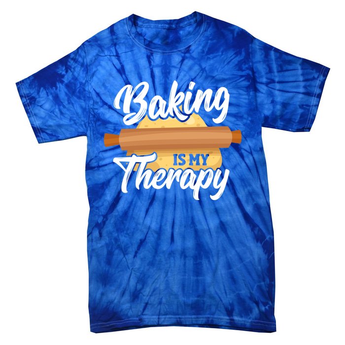 Baking Is My Therapy Baker Bake Bakery Owner Pastry Maker Great Gift Tie-Dye T-Shirt