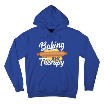 Baking Is My Therapy Baker Bake Bakery Owner Pastry Maker Great Gift Tall Hoodie