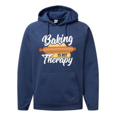 Baking Is My Therapy Baker Bake Bakery Owner Pastry Maker Great Gift Performance Fleece Hoodie