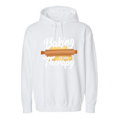 Baking Is My Therapy Baker Bake Bakery Owner Pastry Maker Great Gift Garment-Dyed Fleece Hoodie