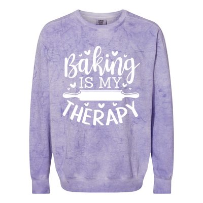 Baking Is My Therapy Don't Need A Rehab But Flour And Sugar Great Gift Colorblast Crewneck Sweatshirt