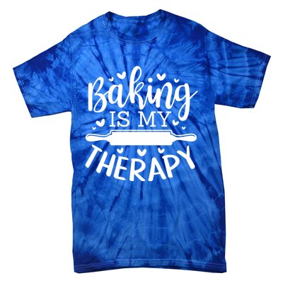 Baking Is My Therapy Don't Need A Rehab But Flour And Sugar Great Gift Tie-Dye T-Shirt