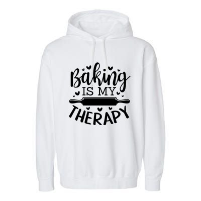 Baking Is My Therapy Don't Need A Rehab But Flour And Sugar Great Gift Garment-Dyed Fleece Hoodie