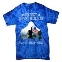 Bigfoot Is More Believable Than 81 Million Votes Tie-Dye T-Shirt