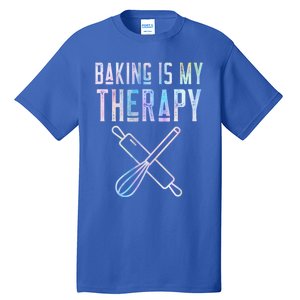 Baking Is My Therapy Baker Bake Cake Bread Pastry Chef Food Cute Gift Tall T-Shirt