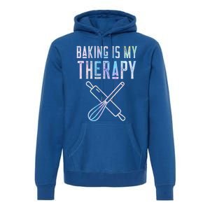 Baking Is My Therapy Baker Bake Cake Bread Pastry Chef Food Cute Gift Premium Hoodie