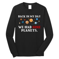 Back In My Day We Had Nine Planets Solar System Astronomy Long Sleeve Shirt