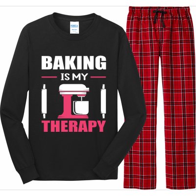 Baking Is My Therapy! Kitchen Baker Passion Great Gift Long Sleeve Pajama Set